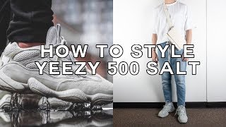 HOW TO STYLE YEEZY 500 SALT [upl. by Nnylaehs577]