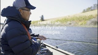 How to Fish Leech Fly Fishing Strategies  GoFishBC [upl. by Barb]