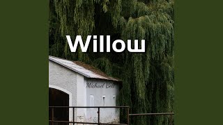 Willow [upl. by Zerat]