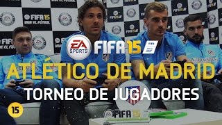 Torneo FIFA 15  Jugadores del Atlético de Madrid HD [upl. by Lletnom]