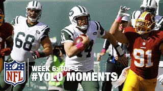 Top 5 YOLO Moments Week 6  NFL Now [upl. by Madda]