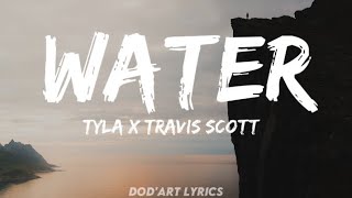 Tyla Travis Scott  Water Remix Lyrics🎶🎵 [upl. by Nebuer]