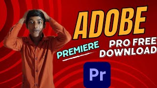 Adobe Premiere Pro Free Download 🤔🤔🤔🤔 [upl. by Epilihp99]