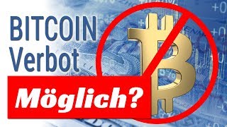 BITCOINVerbot Möglich [upl. by Leeda144]