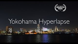 Yokohama Hyperlapse 4K  横浜 ハイパーラプス [upl. by Margarita]