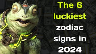 The 6 luckiest zodiac signs in 2024 [upl. by Terchie]