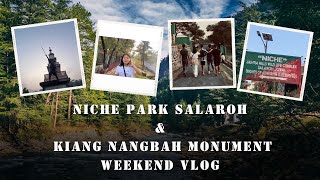 Niche Park Salaroh amp Kiang Nangbah Monument  Mini Vlog  Weekend Outing [upl. by Gimble]