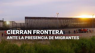 ENVIVO  Cierran puente internacional en la frontera ¡Más de 300 migrantes exigen su ingreso a EU [upl. by Gabrielle]