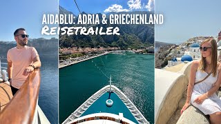 AIDAblu Adria amp Griechenland  Reisevideo [upl. by Ri864]