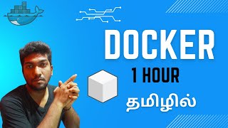 Docker for Beginners in Tamil  Docker Hub  1 Hour Full Tutorial [upl. by Nosecyrb]