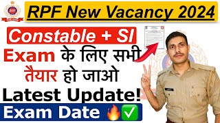 RPF New Recruitment 2024  RPF Constable amp SI Exam Date 2024  RPF Constable amp SI New Vacancy 2024 [upl. by Llezom834]