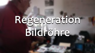 Die Regeneration einer Bildröhre  Meister Jambo [upl. by Doti900]