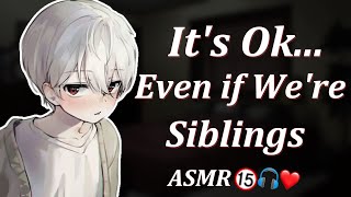 ENG SUBSR15 Its Ok Even if Were Siblings ASMR Japanese [upl. by Suirred969]