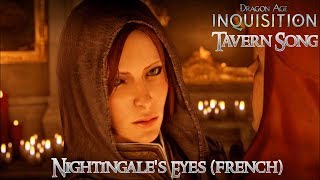 DAI GMV Nightingales Eyes french version FR Tavern bard song Dragon Age Inquisition OST  lyrics [upl. by Enibas731]