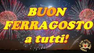 Buon Ferragosto a tutti [upl. by Sama]