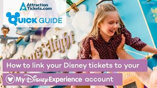 How to link Disney tickets to My Disney Experience account  AttractionTicketscom [upl. by Ahsaet825]