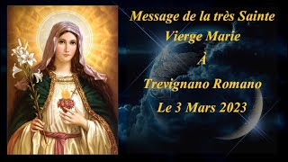 Trevignano Romano Message du 3 Mars 2023 [upl. by Orran736]