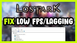 How to FIX Lost Ark Low FPS Drops amp Lagging [upl. by Ardnat646]