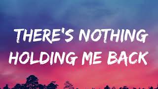 Shawn Mendes  Theres Nothing Holding Me Back Lyrics [upl. by Atiran]