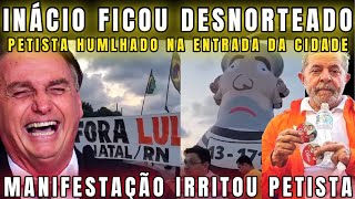 URGENTE INÁCIO É RECEBIDO EM MANIFESTAÇÃO NO NORDESTE COM BONECO GIGANTESCO VESTIDO DE PRESIDIÁRIO [upl. by Nodearb]