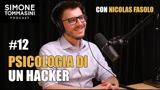 12  PSICOLOGIA DI UN HACKER con Nicolas Fasolo [upl. by Dearman480]