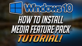 How to Download and Install Media Feature Pack for Windows 10 N and Windows 10 KN Editions 2024 [upl. by Alodi]