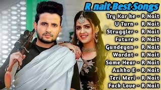 R Nait All Song 2022  R Nait Jukebox  R Nait Non Stop Hits  Top Punjabi Songs Mp3 Collection New [upl. by Verena787]