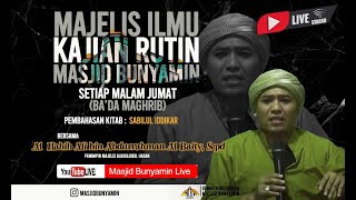 Masjid Bunyamin LiveHABIB ALI BIN ABDURRAHMAN ALBAITY SPd kitab Al Hikam 031024 [upl. by Brietta]