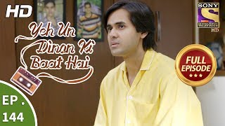 Yeh Un Dinon Ki Baat Hai  Ep 144  Full Episode  23rd March 2018 [upl. by Idmann]