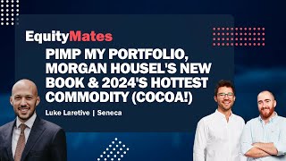 Pimp My Portfolio Morgan Housels New Book amp 2024s Hottest Commodity Cocoa [upl. by Tyler]