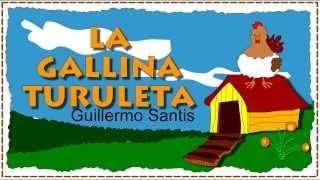 Cantajuegos  La gallina turuleta  Guillermo Santis [upl. by Almita]