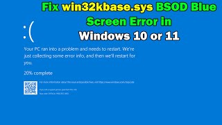 How To Fix win32kbasesys BSOD Blue Screen Error in Windows 10 or 11 [upl. by Comptom249]