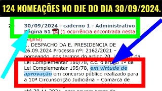 124 NOMEAÇÕES NO DJE DO 30092024 Concurso Escrevente TJSP capital e interior Escrevente TJSP [upl. by Barrett]