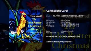 Candlelight Carol  John Rutter The Cambridge Singers City of London Sinfonia [upl. by Angel]