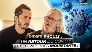 DIDIER RAOULT  UN RETOUR DU COVID  SA RÉPONSE TRÈS INQUIÉTANTE [upl. by Etteroma]