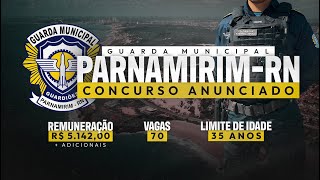 GUARDA MUNICIPAL PARNAMIRIMRN  EDITAL IMINENTE  TUDO SOBRE O CONCURSO [upl. by Acirea]