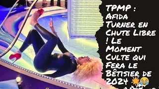 La Chute dAfida Turner dans TPMP Un Grand Moment de Télévision qui Marquera 2024 [upl. by Divadnoj]