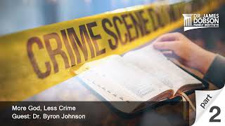 More God Less Crime  Part 2 with Guest Dr Byron Johnson [upl. by Anirroc]