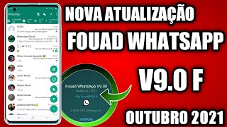 FINALMENTE SAIU NOVA ATUALIZAÇÃO FOUAD WHATSAPP V90 F COM NOVAS FUNÇÕES EXCLUSIVAS 2021 [upl. by Jania]