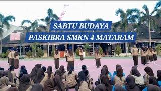 PENAMPILAN AKSI SABTU BUDAYA OLEH PASKIBRA SMKN 4 MATARAM [upl. by Delsman864]