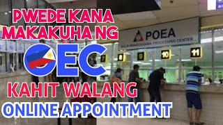 OEC UPDATE 2023 pwede kana makakuha ng oec kahit walang appointment sa online [upl. by Nahguav709]