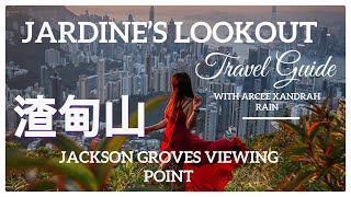 渣甸山 JARDINE’S LOOKOUT Hong Kong Jackson Groves Viewing Point travelguide travelvlog hongkong [upl. by Eisserc477]