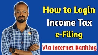 How to Login Income Tax eFiling via Internet Banking [upl. by Vincents]