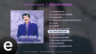 Sana Benziyor Müslüm Gürses Official Audio sanabenziyor müslümgürses  Esen Müzik [upl. by Vivi849]