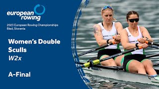 2023 European Rowing Championships  Womens Double Sculls  AFinal [upl. by Bega]