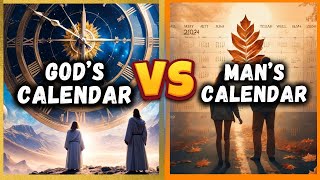 Gods Calendar vs Mans Calendar [upl. by Eirrok]