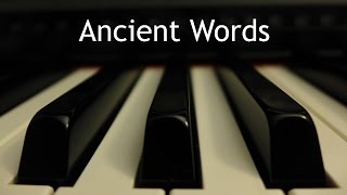 Ancient Words  piano instrumental cover [upl. by Flosi]