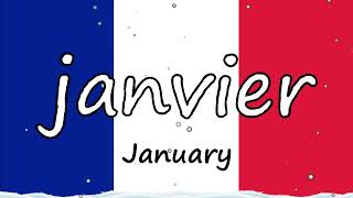 🇫🇷 the MONTHS in FRENCH  Les mois de l´année en Français 📆 🇫🇷 [upl. by Yanej939]