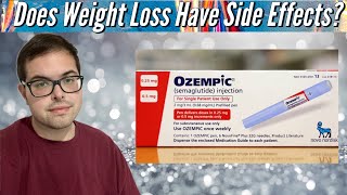 Ozempic Side Effects Or Weight Loss Side Effects [upl. by Eilraep694]