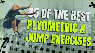 The Best Plyometric Exercises for Vertical Jump Explosiveness and Athleticism  85 Variations [upl. by Schalles]